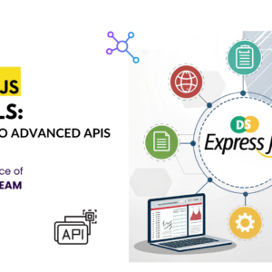 Express.js Essentials: From Basics to Advanced APIs