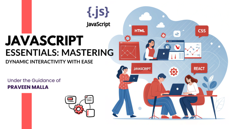 JavaScript Essentials: Mastering Dynamic Interactivity with Ease